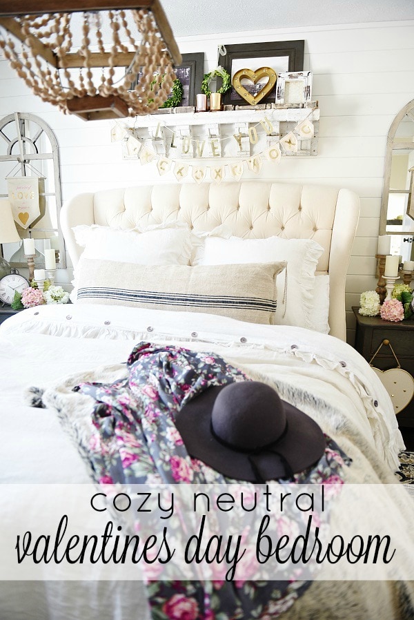 Cozy neutral cottage - valentines day bedroom decor- great neutral valentines day decor
