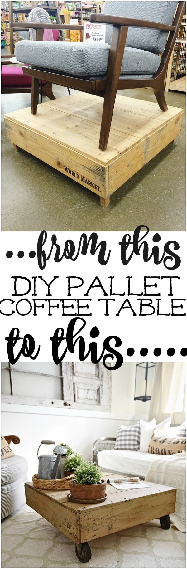 DIY Pallet Coffee Table - Made from a World Market display. See how to make a simple pallet coffee table that you can customize for your home. A cheap way to make a DIY coffee table! Perfect for that farmhouse style or cottage style living room!