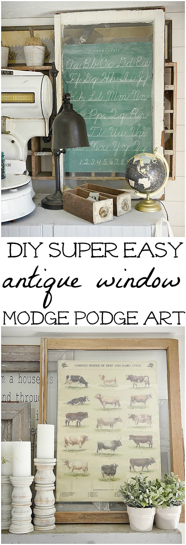 DIY antique window art - A quick & easy diy art idea. A must pin for super affordable diy art!! A great blog for farmhouse style and cottage style home decor ideas.