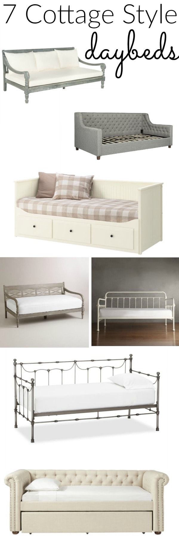 7 of the perfect cottage style daybeds! Perfect for using as a sofa, or bed in a bedroom, office, living room, & more!